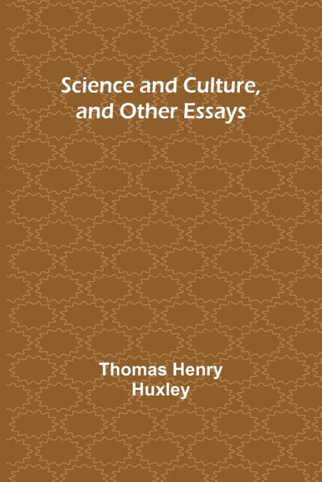 Science and Culture, and Other Essays