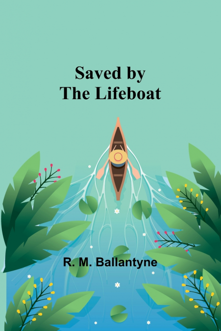 Saved by the Lifeboat