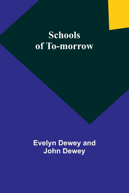 Schools of to-morrow