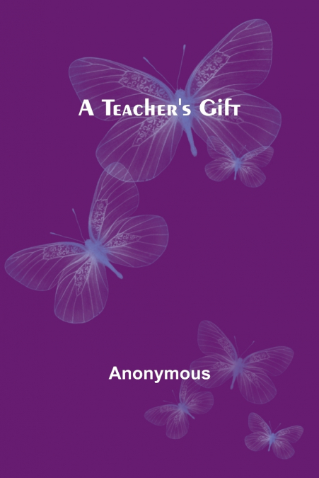 A teacher’s gift