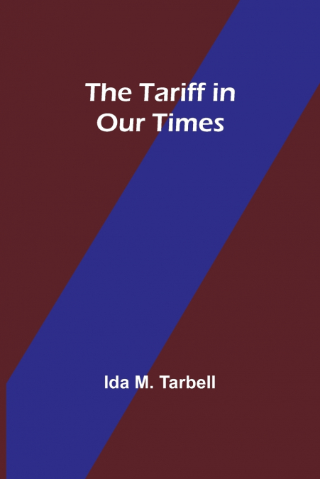 The Tariff in Our Times