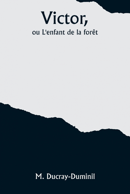 Victor, ou L’enfant de la forêt