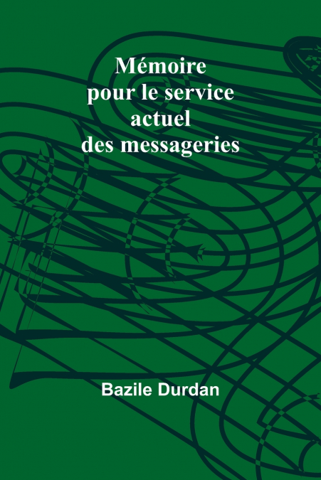 Mémoire pour le service actuel des messageries