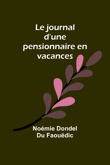 Le journal d’une pensionnaire en vacances