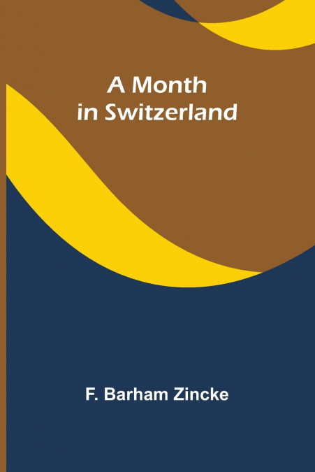 A month in Switzerland