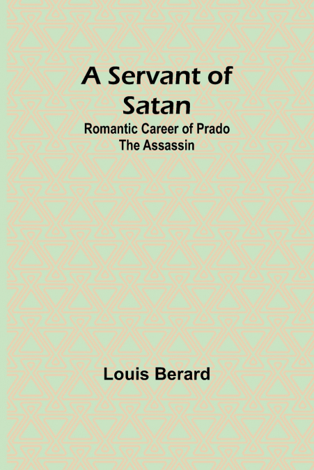 A servant of Satan