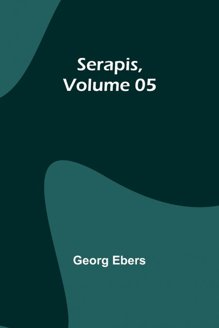 Serapis ,Volume 05