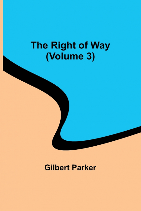 The Right of Way (Volume 3)