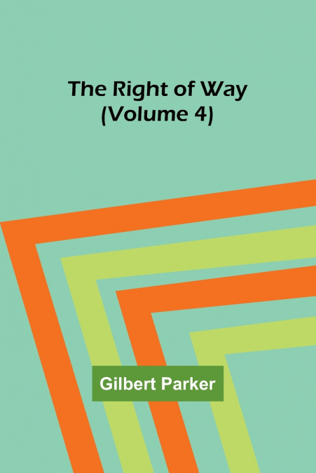 The Right of Way (Volume 4)