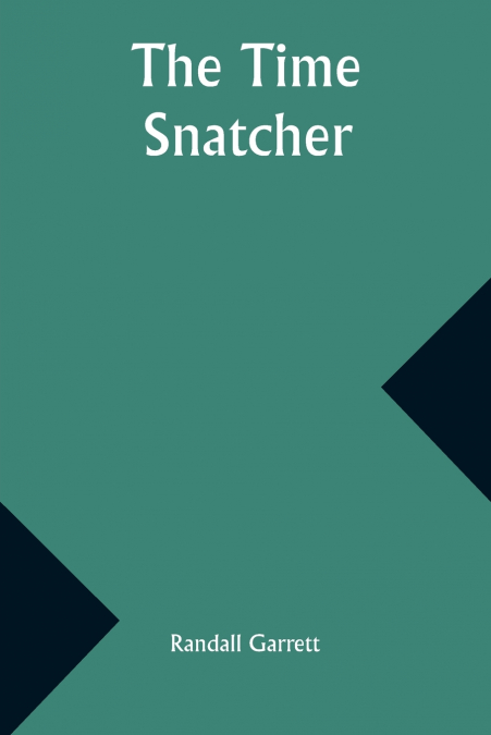 The Time Snatcher