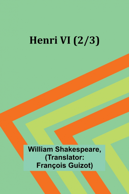 Henri VI (2/3)