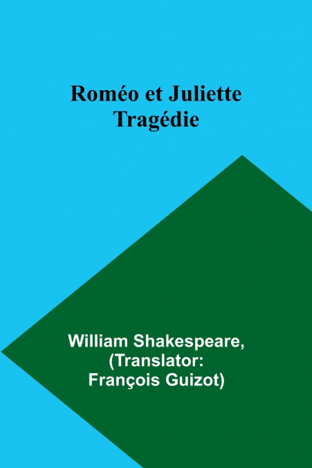 Roméo et Juliette; Tragédie