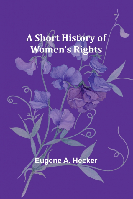 A Short History of Women’s Rights