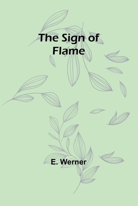 The Sign of Flame