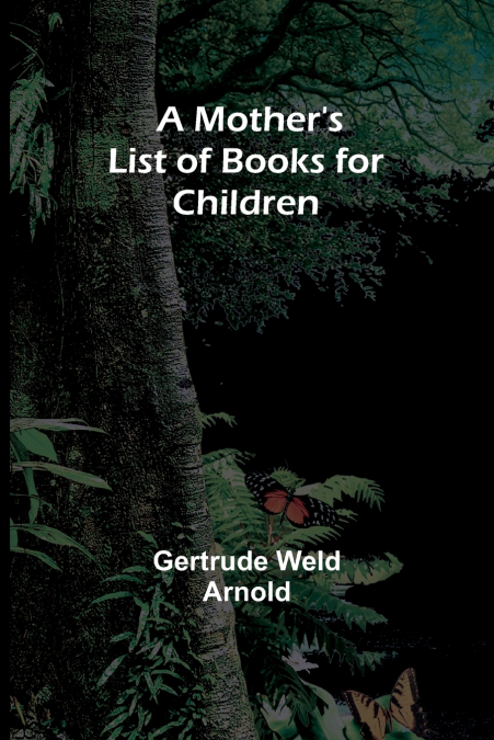 A Mother’s List of Books for Children