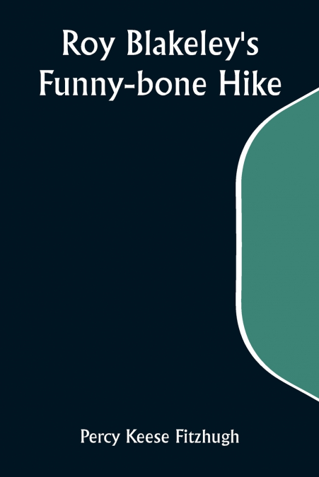 Roy Blakeley’s Funny-bone Hike