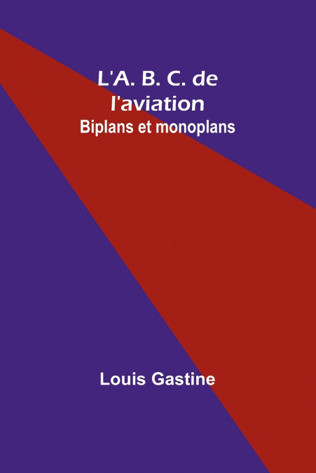 L’A. B. C. de l’aviation