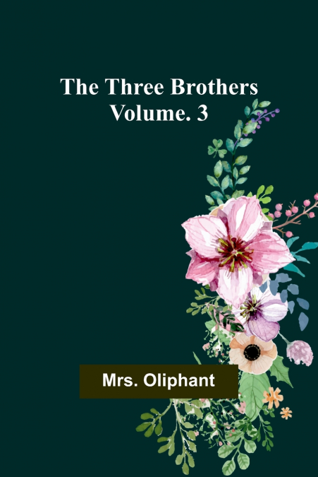 The Three Brothers; Vol. 3