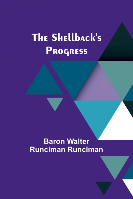 The Shellback’s Progress