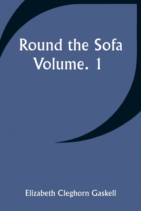 Round the Sofa; Volume. 1