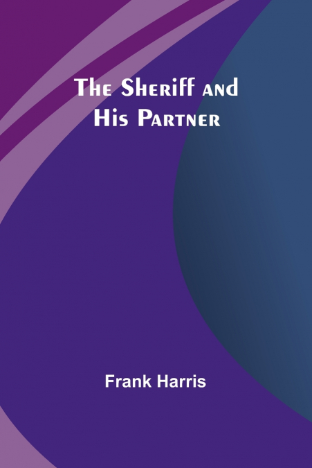 The Sheriff and His Partner