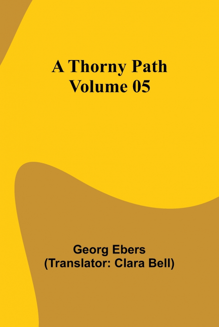 A Thorny Path - Volume 05