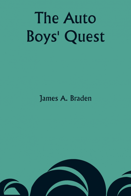 The Auto Boys’ Quest