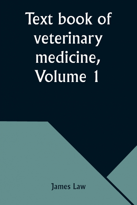 Text book of veterinary medicine, Volume 1
