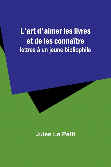 L’art d’aimer les livres et de les connaître