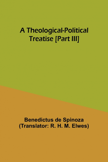 A Theological-Political Treatise [Part III]