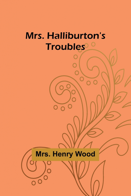 Mrs. Halliburton’s Troubles