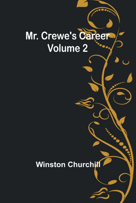 Mr. Crewe’s Career - Volume 2