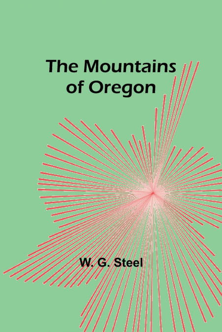 The Mountains of Oregon