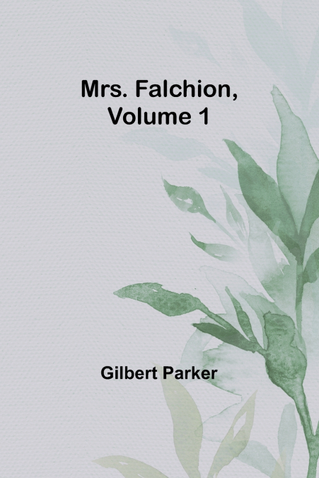 Mrs. Falchion, Volume 1