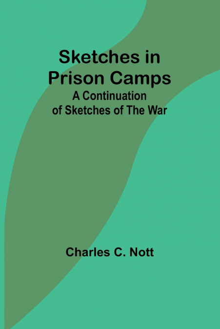 Sketches in Prison Camps