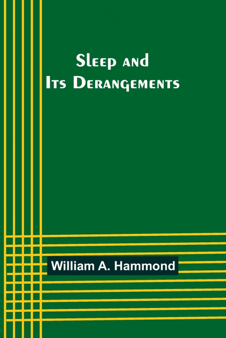 Sleep and Its Derangements