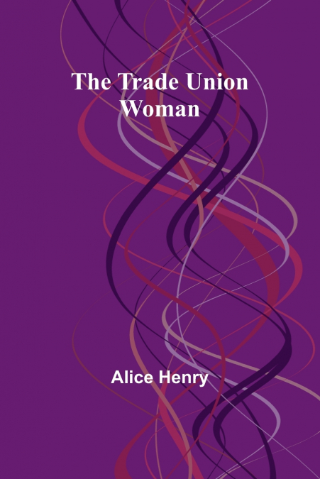 The Trade Union Woman