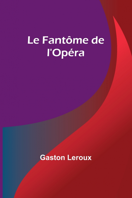 Le Fantôme de l’Opéra
