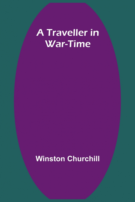A Traveller in War-Time