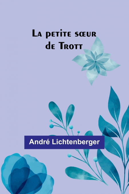 La petite sœur de Trott