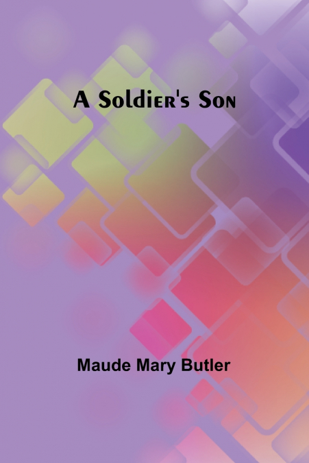 A Soldier’s Son