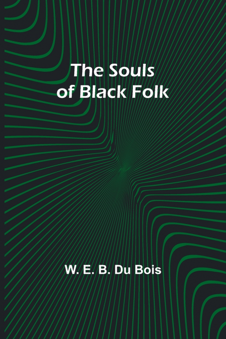 The Souls of Black Folk