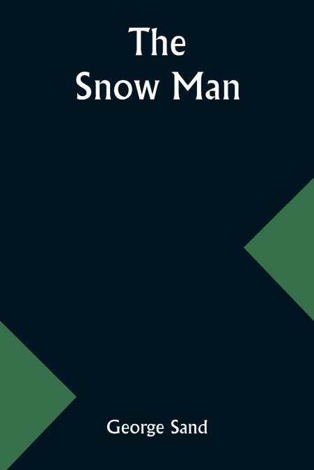 The snow man