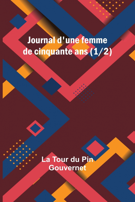 Journal d’une femme de cinquante ans (1/2)