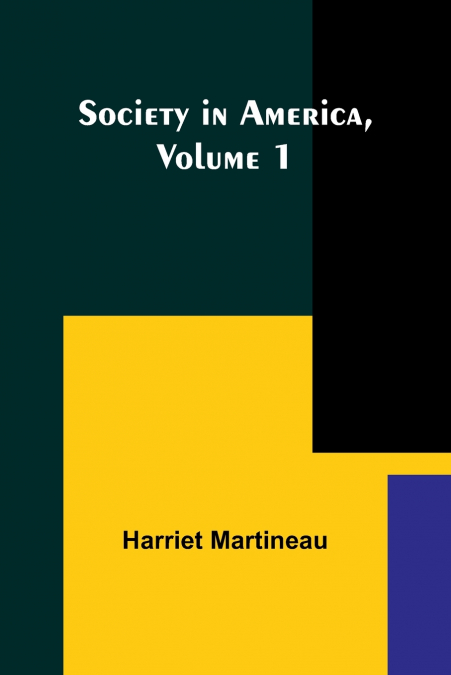 Society in America, Volume 1