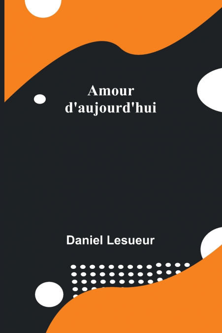 Amour d’aujourd’hui