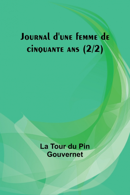 Journal d’une femme de cinquante ans (2/2)