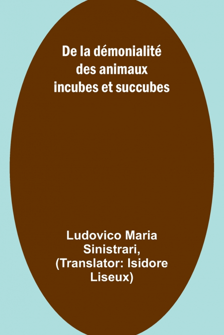 De la démonialité des animaux incubes et succubes
