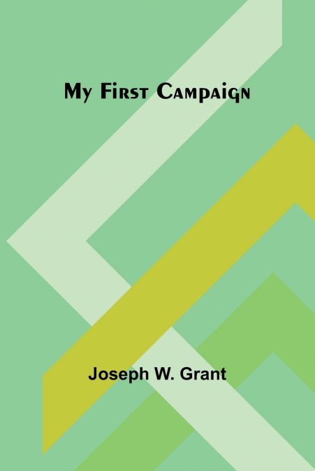 My First Campaign