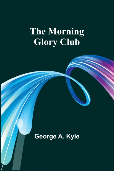 The Morning Glory Club